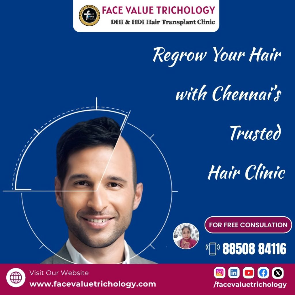 Regrow Your Hair Naturally in Chennai Best Hair Transplant Clinic Near You